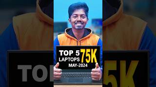 Laptop Under 75000 ⚡Top 5 Best Laptops Under 75000 in May 2024 shorts [upl. by Daphna]