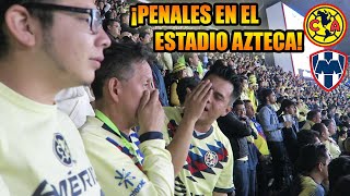 PENALES AMERICA VS MONTERREY FINAL 2019 DESDE EL ESTADIO AZTECA [upl. by Elleynod]