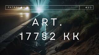 Art 177 § 2  Patrol FM [upl. by Berck]