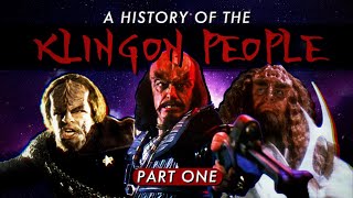 A History Of The Klingon People  Part One [upl. by Hsenid471]