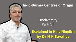 Indo Burma Centre of Origin Explained by Dr NK bavaliya [upl. by Annahsat812]