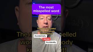 The Most Misspelled Word “Accidentally” learnenglish grammar [upl. by Attolrac286]