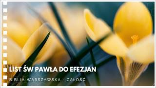 List Św Pawła do Efezjan Biblia warszawska  całość [upl. by Masera443]