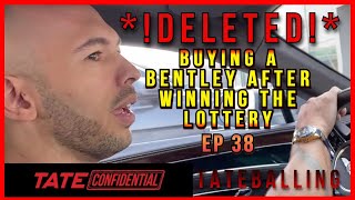 I BOUGHT A BENTLEY  TATE CONFIDENTIAL  EPISODE 38 [upl. by Eerak]