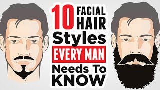 Top 10 Mens Facial Hair Styles 2024 EVERY Man Should Know [upl. by Ocsisnarf]