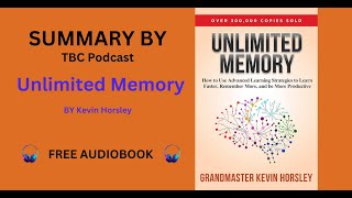 Unlimited Memory by Kevin Horsley Audiobook Train Your Brain for Peak Performance booksummary [upl. by Sher]