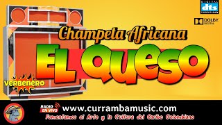 EL QUESO CHAMPETA AFRICANA CLASICO AFRICANO  👉🏻CURRAMBAMUSIC👈🏻 [upl. by Anyt]