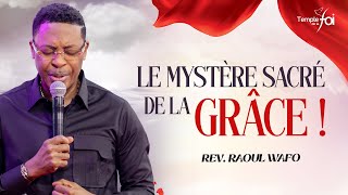 LE MYSTÈRE SACRÉ DE LA GRÂCE   Raoul WAFO [upl. by Sunev825]