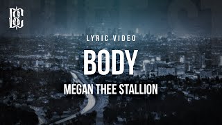 Megan Thee Stallion  Body  Lyrics [upl. by Nilhsa624]