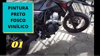 XTZ250X  PINTURA PRETO FOSCO VINILICO PARTE 1 [upl. by London879]