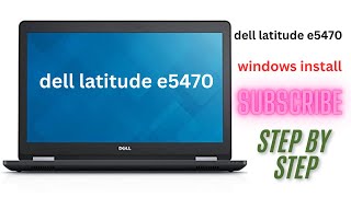 how to install window 10 dell latitude e5470  install windows 10 dell laptop [upl. by Euk]