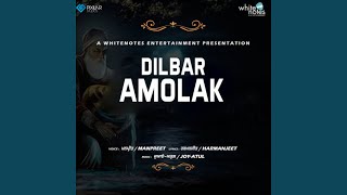 Dilbar Amolak [upl. by Bergquist]