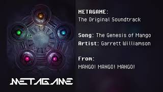 METAGAME The Original Soundtrack  The Genesis of Mango [upl. by Bein]