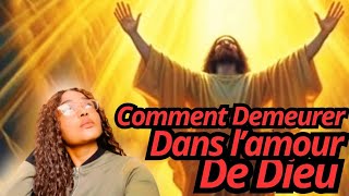 Comment demeurer dans l’amour de Dieu 3 signes qui te montrent que tu rentres dans ta saison [upl. by Parhe73]