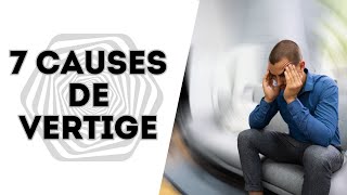 VERTIGES  7 causes qui vous font tourner la tête [upl. by Harat620]