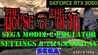 Sega Model 2 Arcade Emulator  The House of the Dead  Settings amp 2K Gameplay Nvidia 3050 [upl. by Kempe760]