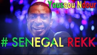 YOUSSOU NDOUR Senegal Rekk  Vidéo HD [upl. by Ziom]