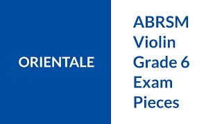 ABRSM Violin Grade 6 Orientale Cesar Cui  violin  piano accompaniment [upl. by Cherida]