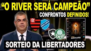 DEFINIDO OS CONFRONTOS quotO RIVER SERÃ CAMPEÃƒOquot SORTEIO DA LIBERTADORES 2024  OITAVAS DE FINAL [upl. by Eugenio]