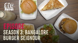 Who said these are the BEST BURGERS in Bangalore  Bangalore  Season 3  Ep 4  The Big Forkers [upl. by Dinse368]