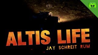 ALTIS LIFE  47  Jay schreit rum «» Lets Play Arma 3 Altis Life  HD [upl. by Sharos]