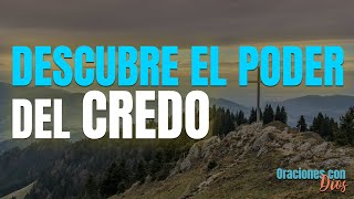 🙏 REZAR EL CREDO Oración Poderosa para Fortalecer tu Fe  Oraciones con Dios [upl. by Sherrod]