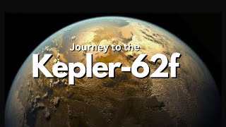 Journey to the Kepler62f [upl. by Ametaf]