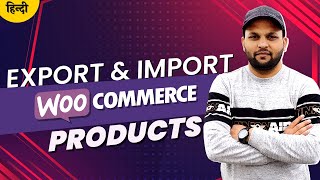 Export amp Import WooCommerce Products with Images amp Category Without Any plugin Free [upl. by Ennagroeg]