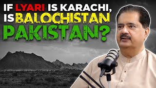 If Lyari is Karachi Is Balochistan Pakistan ft Nabil Gabol  Digitales  Full Episode 144 [upl. by Sugar]