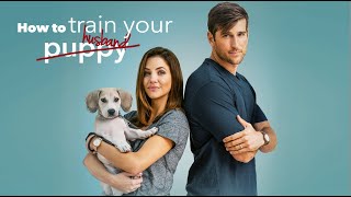 How To Train your Husband 2017  Trailer  Julie Gonzalo  Peri Gilpin  Jonathan Chase [upl. by Reede523]