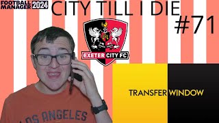 TRANSFER WINDOW AND WORLD CUP SHENANIGANS  PART 71  City Till I Die 2024  Exeter City  FM24 [upl. by Narf]