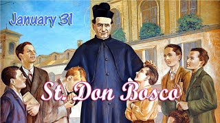 January 31 St Don Bosco [upl. by Bevvy696]