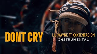 Lil Wayne  Dont Cry ft XXXTENTACION Instrumental lilwayne xxxtentacion hiphop [upl. by Roosevelt]