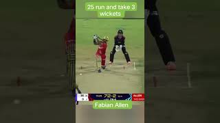 Fabian Allen 25 run and take 3 wickets trending cricket ytshort trendingshorts [upl. by Irah]