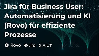 Jira für Business User Automatisierung und KI Rovo für effiziente Prozesse [upl. by Annot]