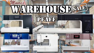 Moores Warehouse Sale  Pfaff Machines [upl. by Las]