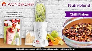 Make Chilli Flakes with Wonderchef Nutriblend [upl. by Enorahs]