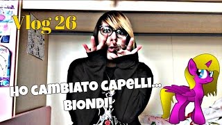 Vlog 26  Ho i capelli biondi [upl. by Westlund]