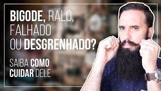 Bigode RALO FALHADO ou DESGRENHADO Saiba como CUIDAR dele [upl. by Kassi525]