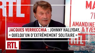 Jacques Verrecchia  quotJai perçu Johnny Hallyday comme quelquun dextrêmement solitairequot [upl. by Cherilynn]