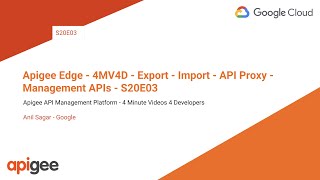 Apigee Edge  4MV4D  Export  Import  API Proxy  Management APIs  S20E03 [upl. by Engdahl]