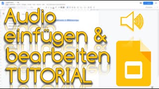 Audio einfügen amp bearbeiten  Google Slides Tutorial [upl. by Snowber]