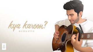 Zaeden kya karoon acoustic [upl. by Bergin]