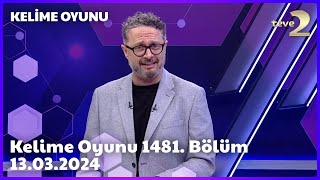 Kelime Oyunu 1481  Bölüm 13032024 FULL BÖLÜM İZLE [upl. by Ruder]