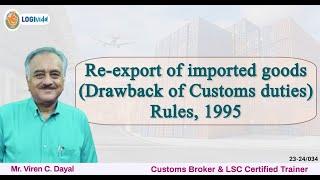 Reexport of imported goods Drawback of Customs duties Rules 1995 [upl. by Lithea]