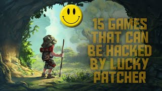 15 Games That Can Be Hacked By Lucky Patcher [upl. by Atiken]