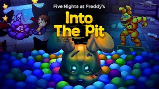 FNAF INTO THE PIT Full Live Playthrough [upl. by Yhpos]