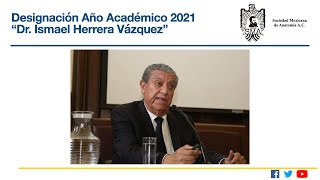 Designación Año Académico 2021 quotDr Ismael Herrera Vázquezquot [upl. by Newra]