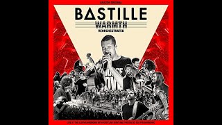 Bastille  Warmth ReOrchestrated Single [upl. by Coffee]