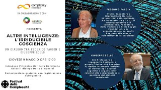 Altre intelligenze Lirriducibile coscienza  con Federico Faggin e Guseppe Zollo [upl. by Annaoj]